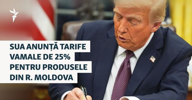 Trump impune taxe vamale de 25% pentru produsele din Moldova, începând cu 1 august