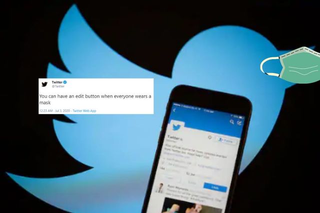 Twitter will give edit button for tweets when ‘everyone wears a mask’
