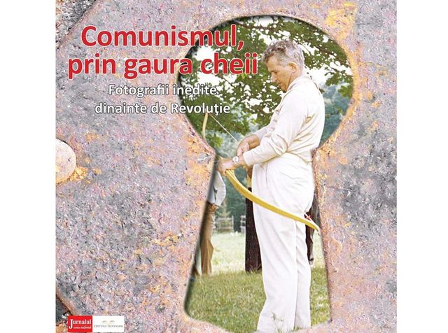 Jurnalul lansează un album cu imagini nemaivăzute. „Comunismul, prin gaura cheii. Fotografii inedite dinainte de Revoluție”