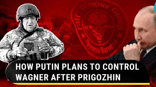 Putin To Take Control Of Wagner After Prigozhin; Mercenaries Ordered To Swear Allegiance To Russia