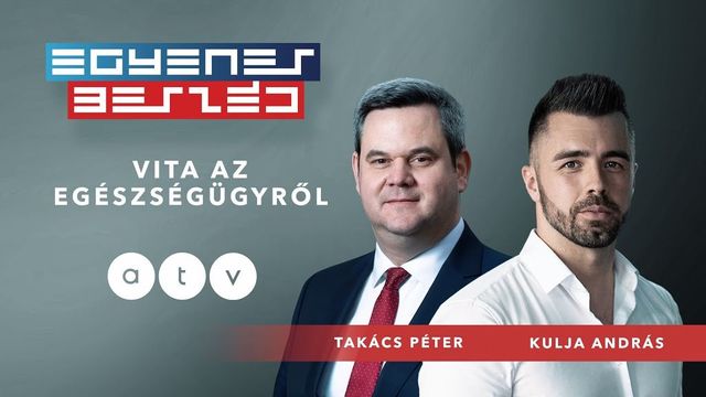 Élő adásban vitázik Kulja András és Takács Péter az egészségügy helyzetéről