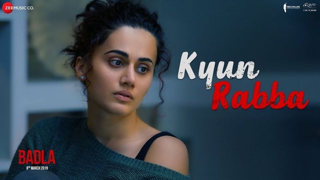 Badla song: Watch Taapsee Pannu fight her inner demons in Kyu Rabba, watch video