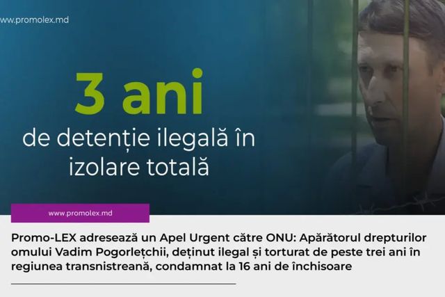 Apel Urgent către ONU: Apărător al drepturilor omului din regiunea transnistreană, condamnat ilegal la 16 ani de închisoare