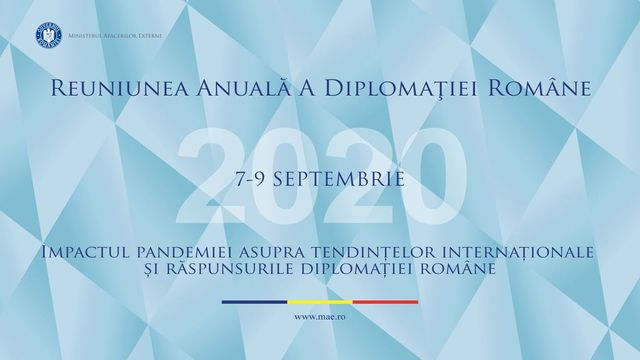 Reuniunea Anuală a Diplomației Române începe luni