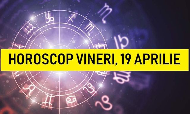 Horoscop zilnic: Horoscopul zilei de 19 aprilie 2019. Lună Plină în zodia Balanță