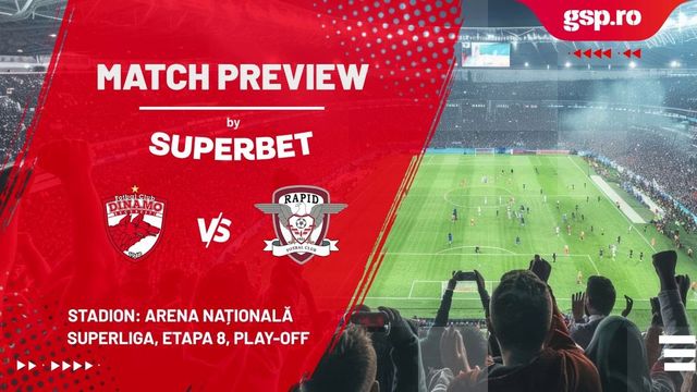 Match Preview Dinamo - Rapid » Etapa 8 din play-off-ul Superligii