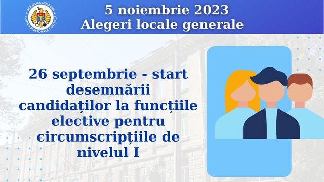 Mâine începe perioada de desemnare a candidaților la funcțiile elective în circumscripțiile de nivelul întâi