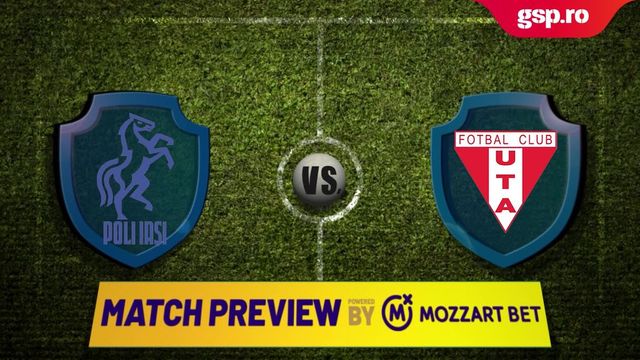 Superliga - Etapa XIX » Match Preview Poli Iași - UTA Arad