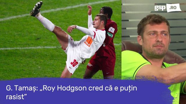 Roy Hodgson, acuzat în direct de Gabi Tamaș: „Cred că era puțin rasist”