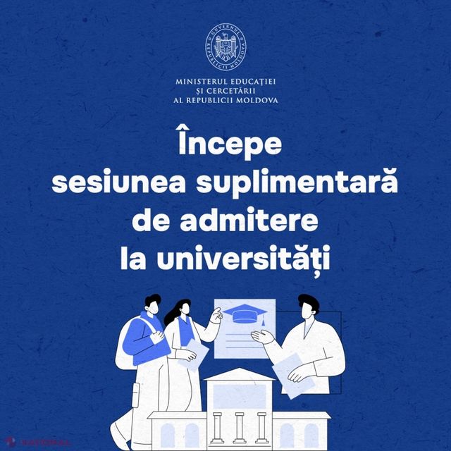 Începe sesiunea suplimentară de admitere la universitățile din Republica Moldova