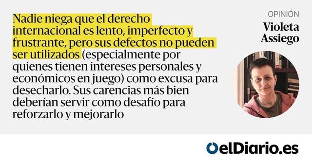 Trump necesita que el derecho internacional no exista