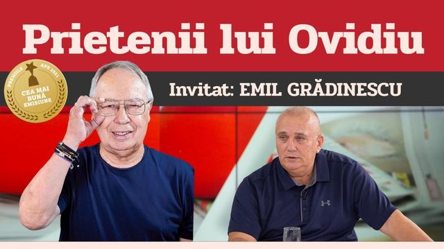 Emil Grădinescu este invitatul emisiunii „Prietenii lui Ovidiu”