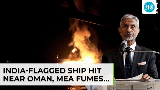 Attack on Indian-flagged ship off Oman coast ‘unacceptable’, all crew safe, says MEA