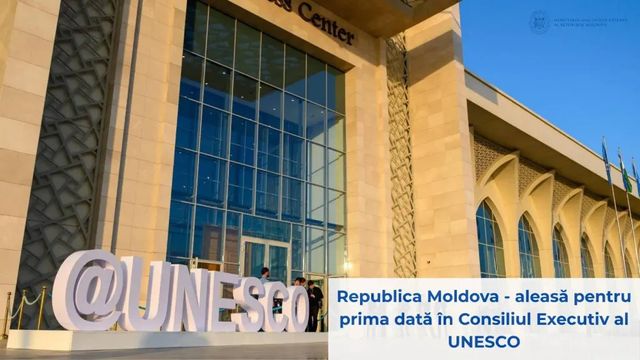 Republica Moldova devine membru în Consiliul Executiv UNESCO