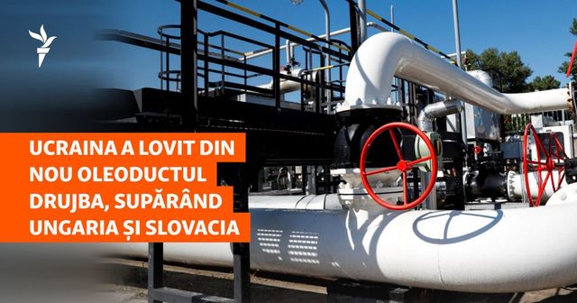 Ucraina a lovit din nou oleoductul Drujba, supărând Ungaria și Slovacia