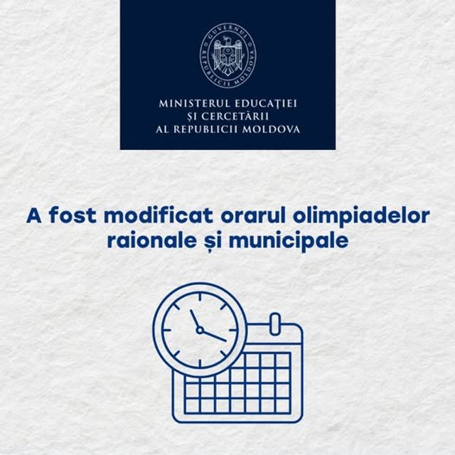 Ministerul Educației anunță modificări la orarul olimpiadelor raionale și municipale