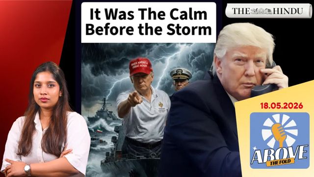 Watch: Clock is ticking for Iran, says Trump | Above the Fold | 18.05.2026