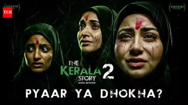 The Kerala Story 2 makers not keen to screen film ahead of release: Kerala High Court