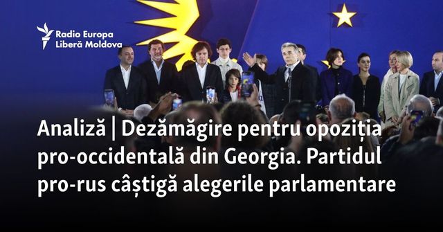 Dezămăgire pentru opoziția pro-occidentală din Georgia. Partidul pro-rus câștigă alegerile parlamentare