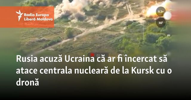 Rusia acuză Ucraina că ar fi încercat să atace centrala nucleară de la Kursk cu o dronă