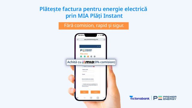 Victoriabank conectează consumatorii Premier Energy la MIA Plăți Instant