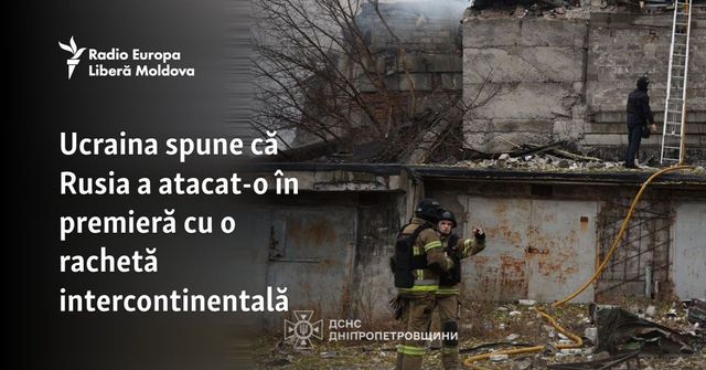 Ucraina spune că Rusia a atacat-o în premieră cu o rachetă intercontinentală